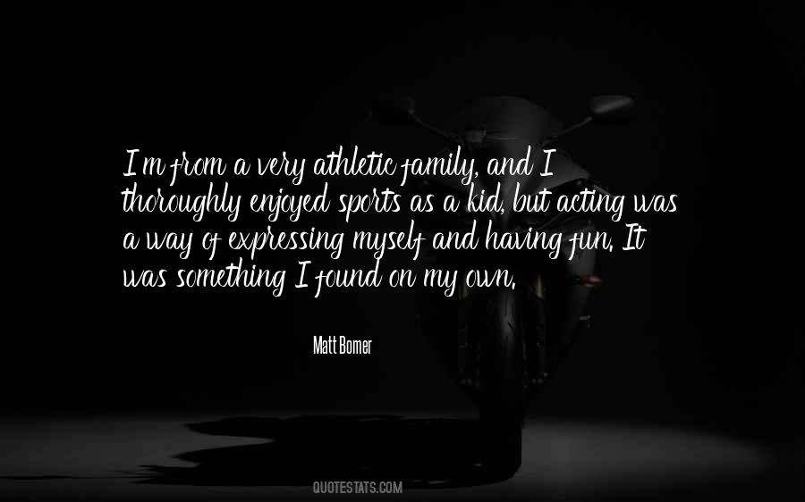 Bomer Quotes #1219968