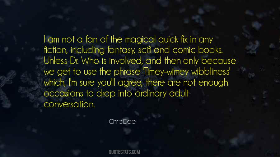 Quotes About Fantasy Genre #1555263