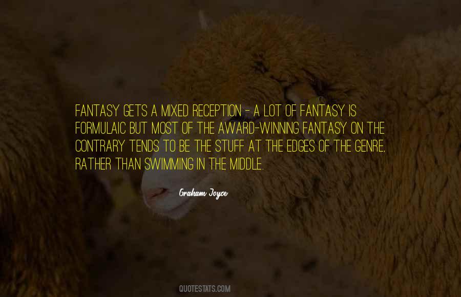 Quotes About Fantasy Genre #687169