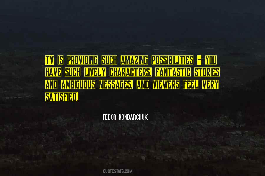 Bondarchuk's Quotes #1697560