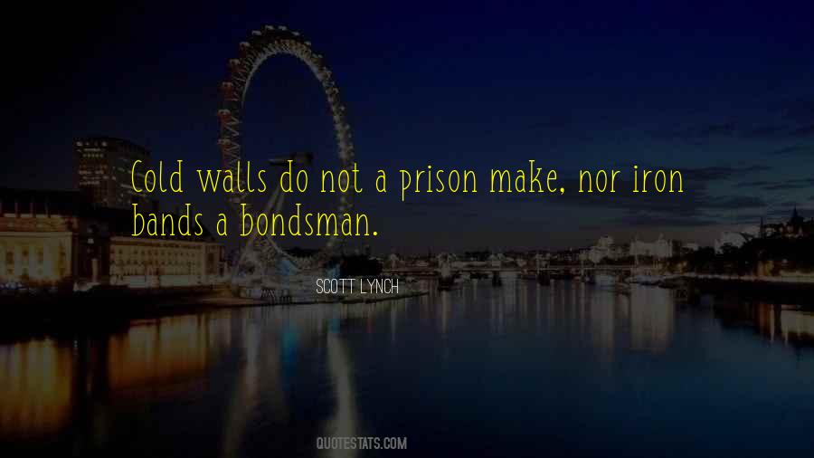 Bondsman's Quotes #474934