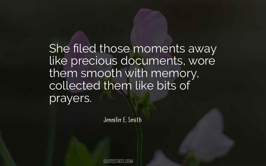 Quotes About Precious Moments #1130137