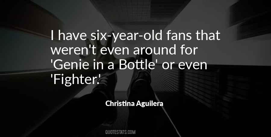 Quotes About Genie In A Bottle #306677