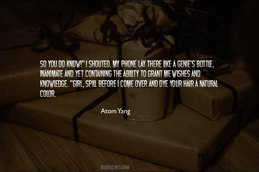 Quotes About Genie In A Bottle #558747