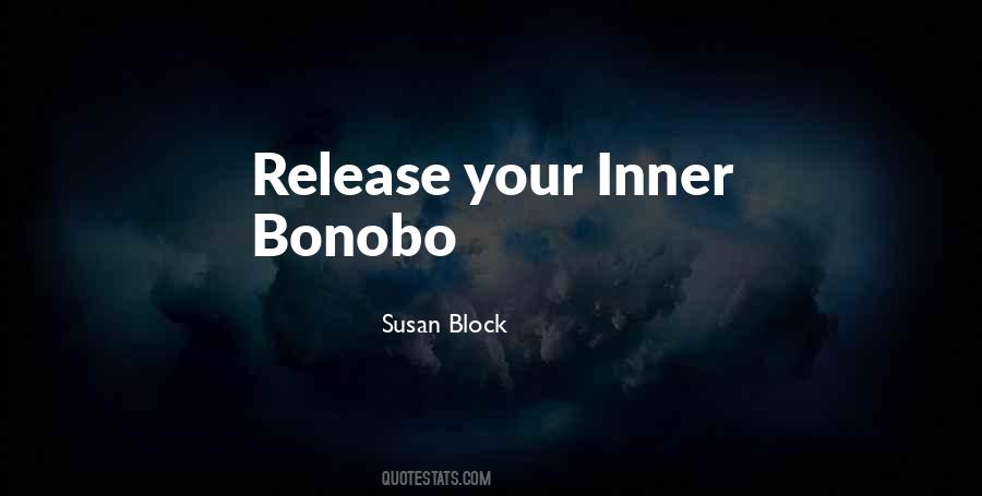 Bonobo Quotes #1227770