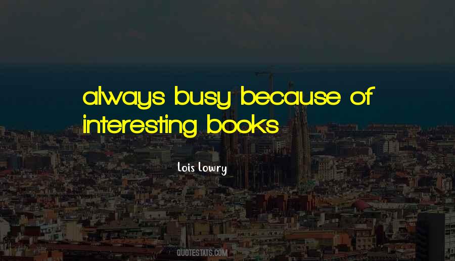 Quotes About Interesting Books #1013258