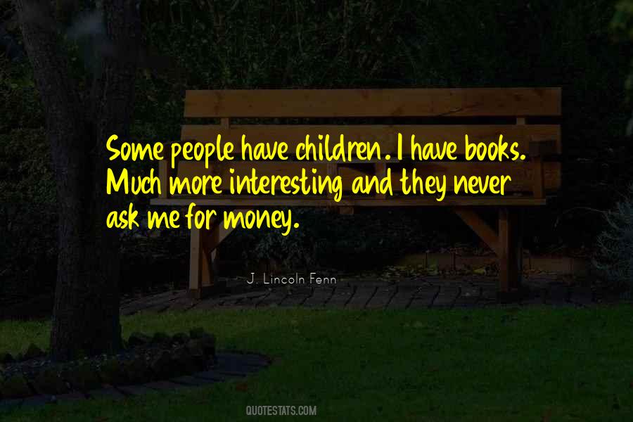 Quotes About Interesting Books #1048716