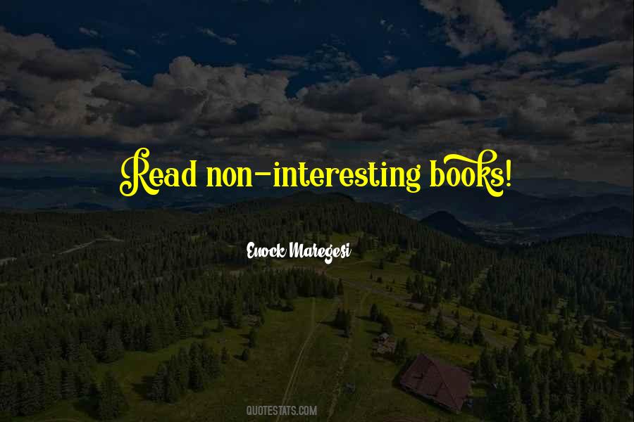 Quotes About Interesting Books #65782