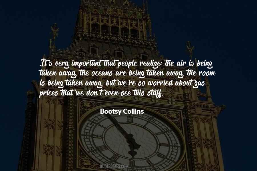 Bootsy Quotes #1307183