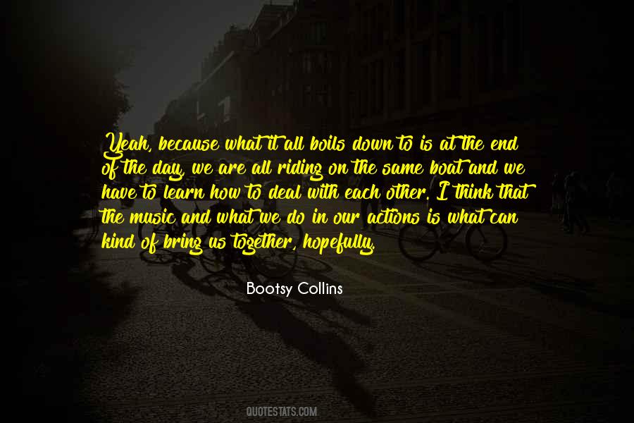 Bootsy Quotes #223476