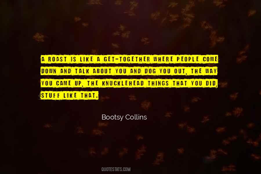 Bootsy Quotes #537468