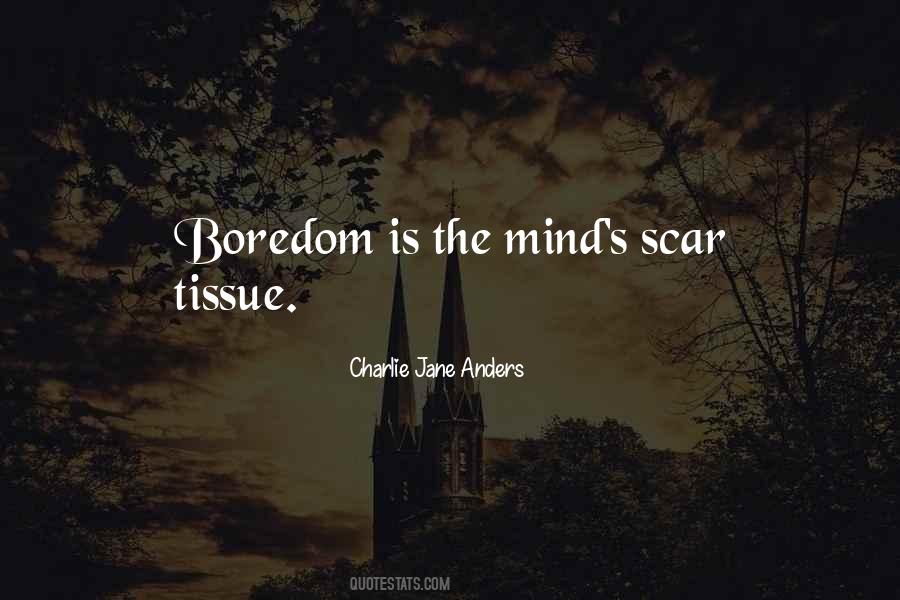 Boredom's Quotes #1051630