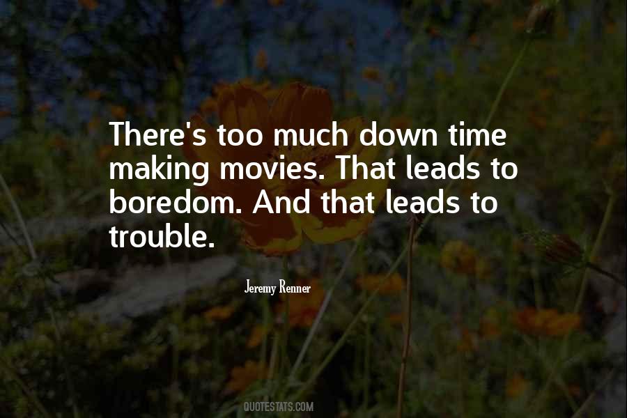 Boredom's Quotes #1111078