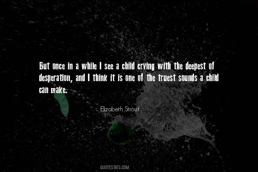 Quotes About Crying Child #1095871