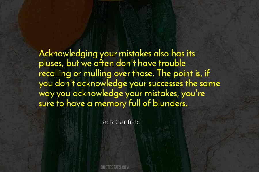 Quotes About Acknowledging Mistakes #1074951