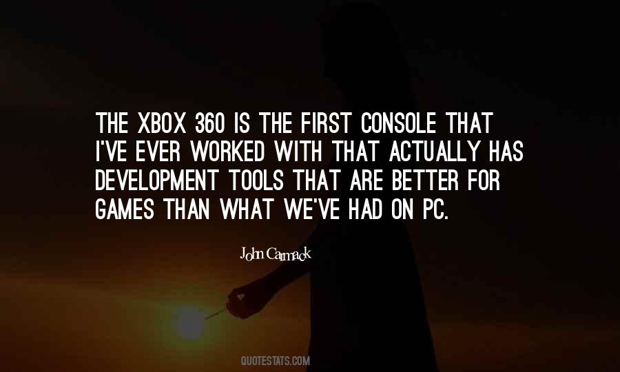 Quotes About Xbox 360 #112539