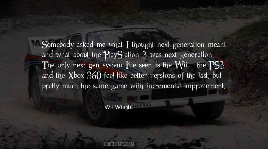 Quotes About Xbox 360 #1224633