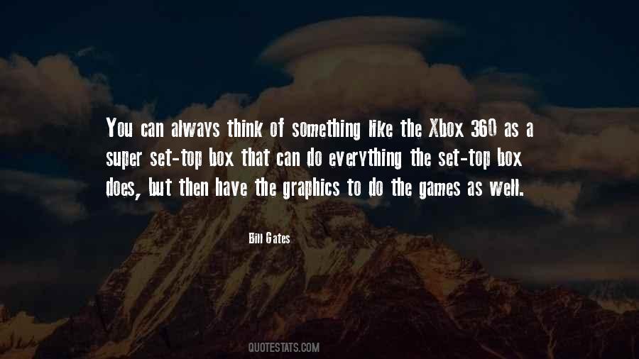 Quotes About Xbox 360 #1552911