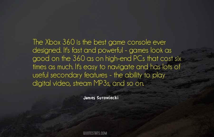 Quotes About Xbox 360 #422974