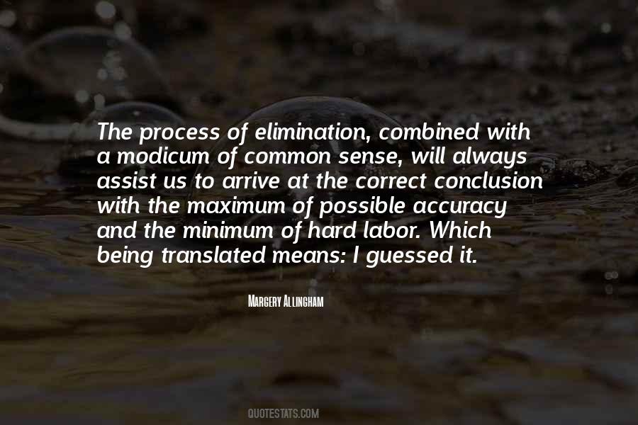 Quotes About Process Of Elimination #69466