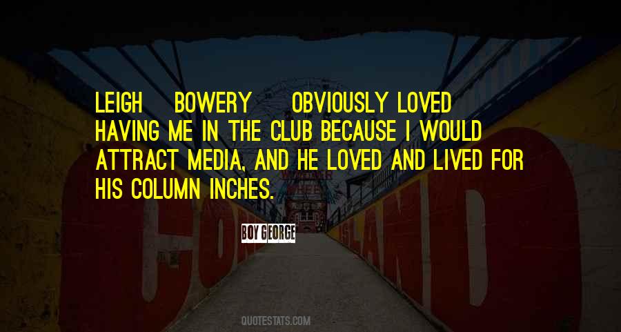 Bowery Quotes #1344502