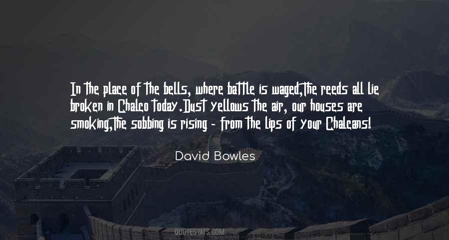 Bowles's Quotes #335712