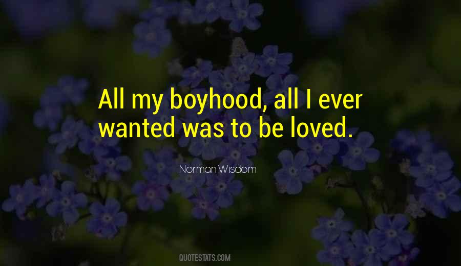 Boyhood's Quotes #1269017