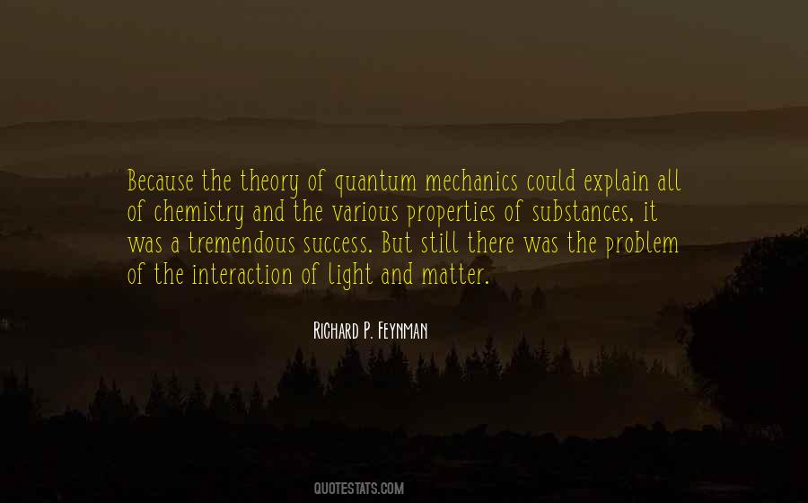 Quotes About Quantum Mechanics #1493211
