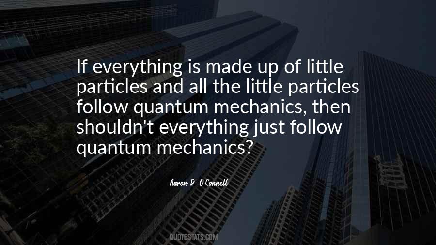 Quotes About Quantum Mechanics #452448