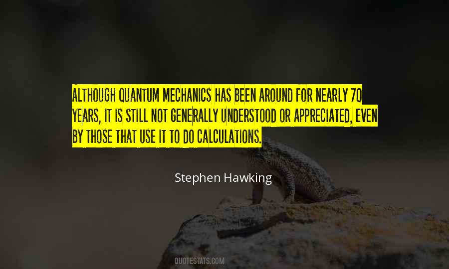 Quotes About Quantum Mechanics #664991