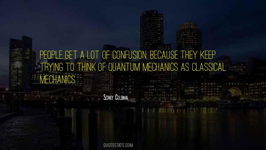 Quotes About Quantum Mechanics #833019