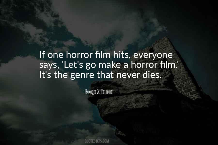 Quotes About The Horror Genre #1367673