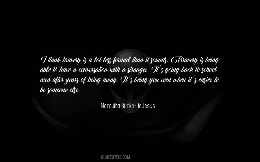 Bravery's Quotes #296716