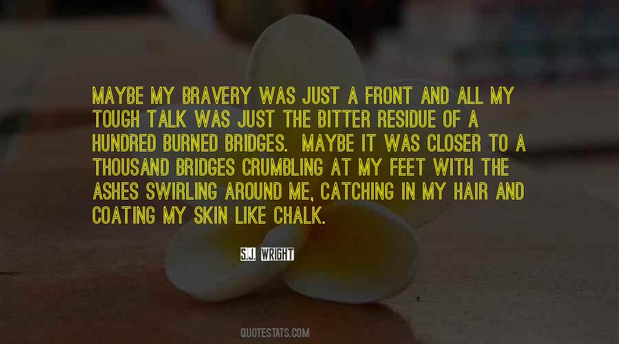 Bravery's Quotes #811595