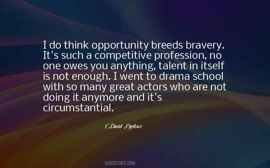 Bravery's Quotes #828520