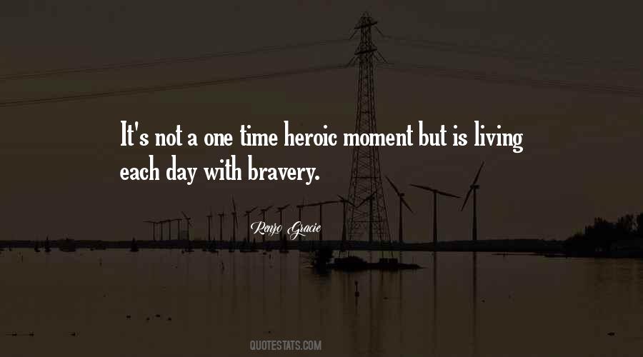 Bravery's Quotes #921880
