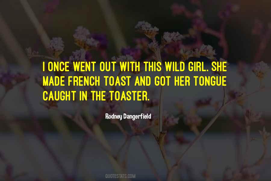 Quotes About Wild Girl #1309399