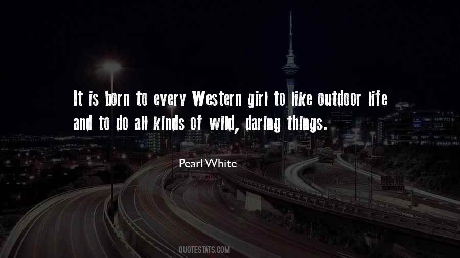 Quotes About Wild Girl #269692