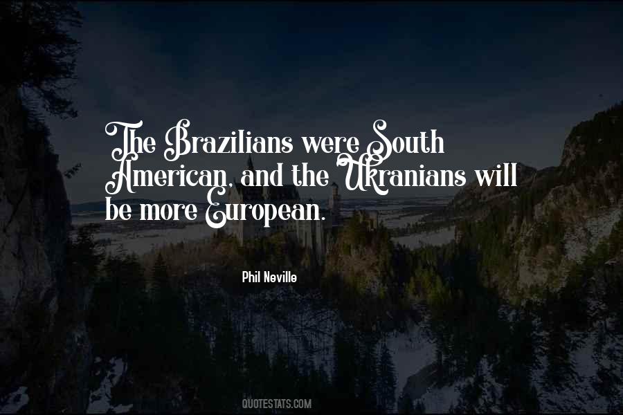 Brazilians Quotes #1637627