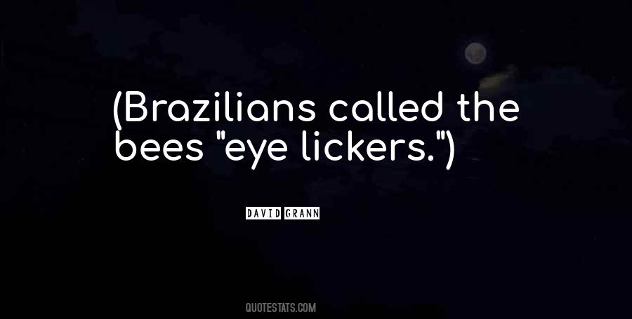 Brazilians Quotes #311661