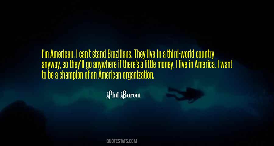 Brazilians Quotes #327460