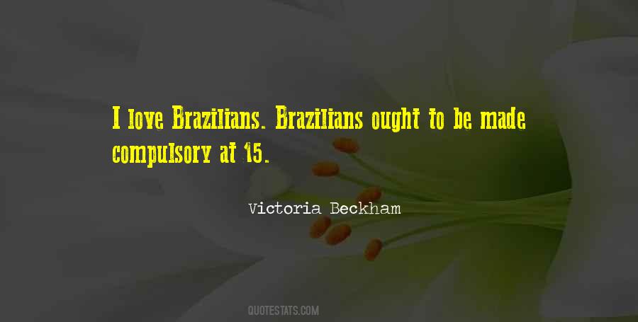 Brazilians Quotes #837956