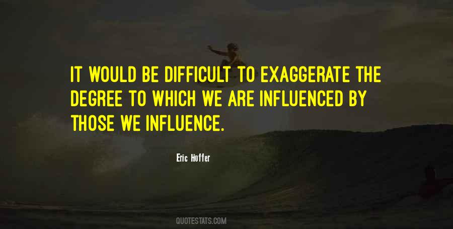 Quotes About Influence #1775536