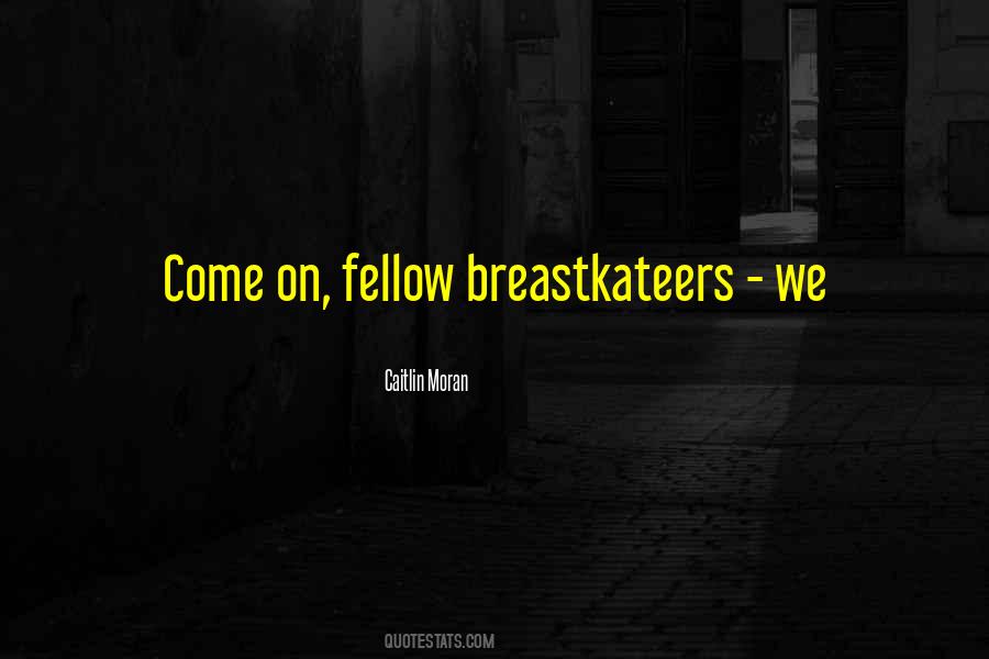 Breastkateers Quotes #1690602