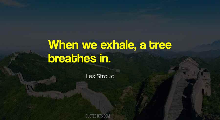 Breathes Quotes #987400