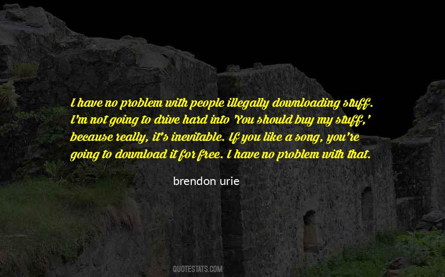 Brendon's Quotes #1813034