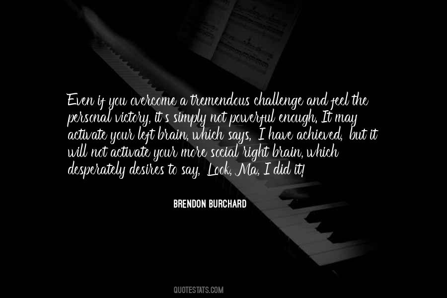 Brendon's Quotes #590039