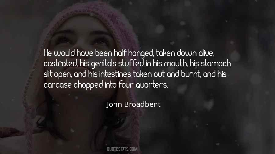 Broadbent Quotes #1769305