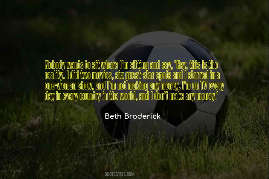 Broderick's Quotes #357866