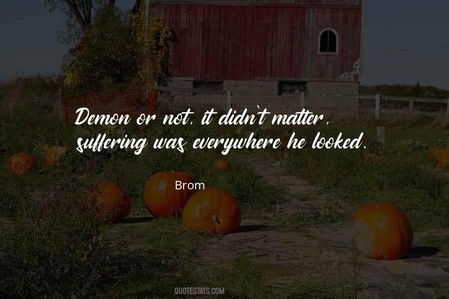 Brom's Quotes #1757434